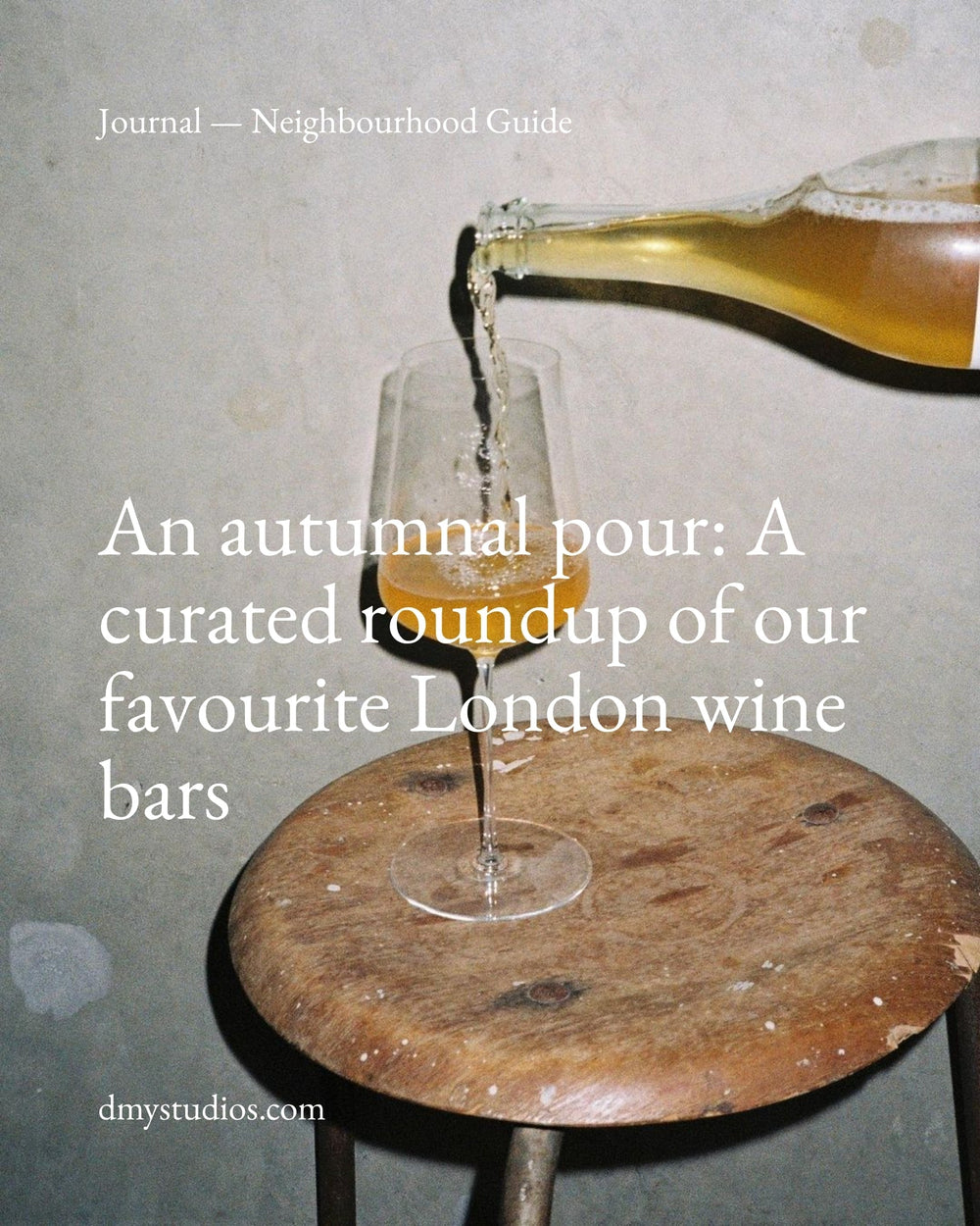 A Curated Roundup of our Favourite London Wine Bars